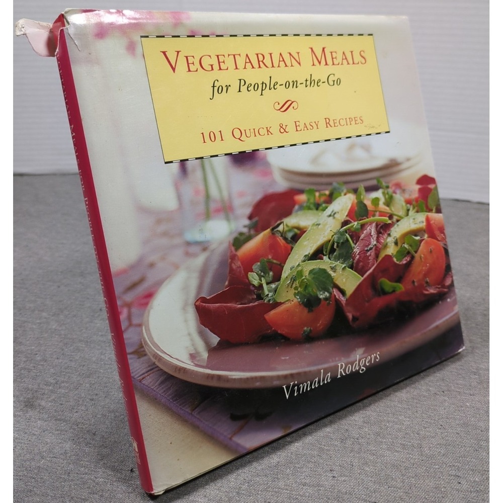 2002 Vegetarian Meals‎ For People On The Go by Vimala Rodgers VTG HC 101 Recipes